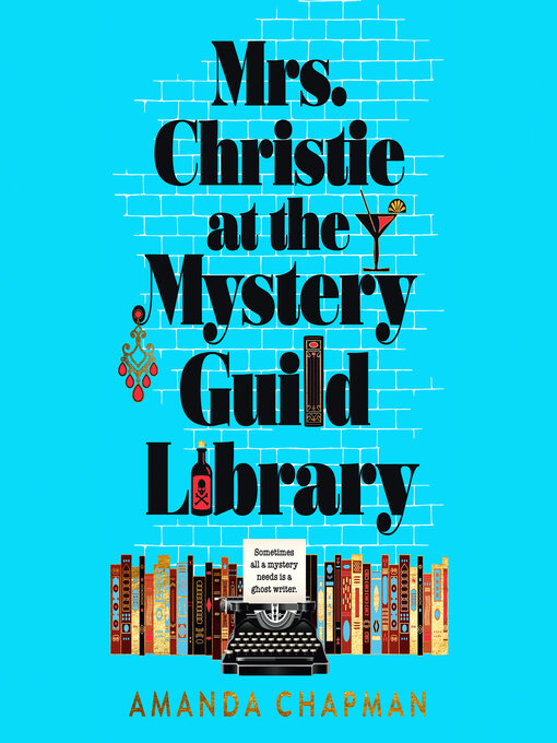 Title details for Mrs. Christie at the Mystery Guild Library by Amanda Chapman - Wait list